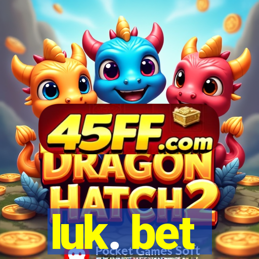 luk. bet